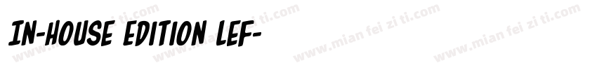 In-House Edition Lef字体转换